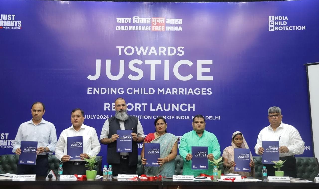 Child Marriages: को लेकर ‘टूवार्ड्स जस्टिस : इंडिंग चाइल्ड मैरेज’ रिपोर्ट हुई जारी