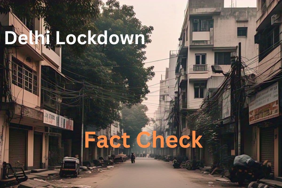 Lockdown Fact Check: दिल्ली में तीन महीने के लिए लॉकडाउन? जानें वायरल पोस्ट का सच